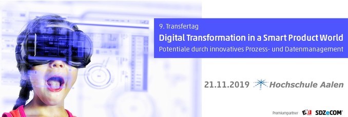 9. Transfertag der Hochschule Aalen – Potenziale der digitalen Transformation erkennen und nutzen